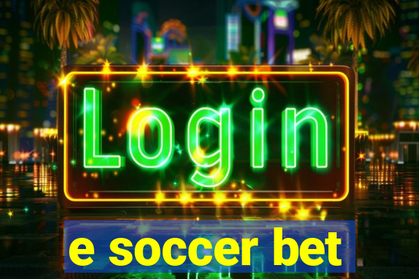 e soccer bet